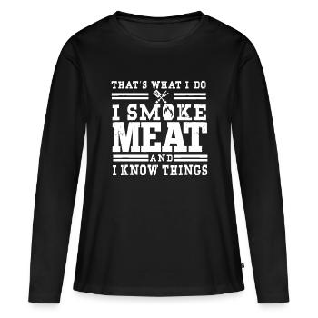 Ich Räucher Fleisch Und Ich Weiß Dinge Lustig BBQ Chef Gril - Frauen Premium Bio Langarmshirt - Schwarz - Vorne - Julia (174cm)