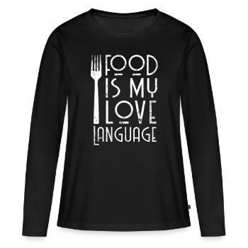 Foodie Geschenke Essen ist meine Liebe Sprache Food Lover C - Frauen Premium Bio Langarmshirt - Schwarz - Vorne - Julia (174cm)