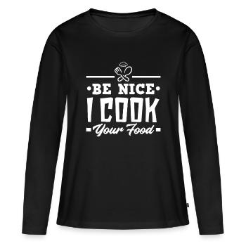 Sei nett Ich koche dein Essen Lustige Köche Kochen - Frauen Premium Bio Langarmshirt - Schwarz - Vorne - Julia (174cm)