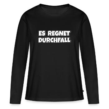 Es regnet Durchfall - Frauen Premium Bio Langarmshirt - Schwarz - Vorne - Julia (174cm)