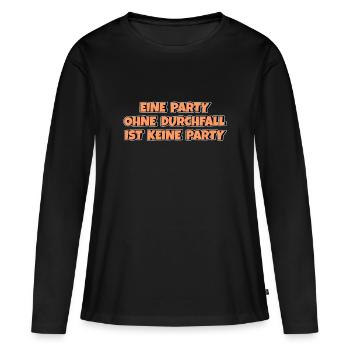 Eine Party ohne Durchfall ist keine Party - Frauen Premium Bio Langarmshirt - Schwarz - Vorne - Julia (174cm)