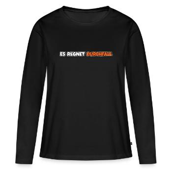 Es regnet Durchfall - Frauen Premium Bio Langarmshirt - Schwarz - Vorne - Julia (174cm)