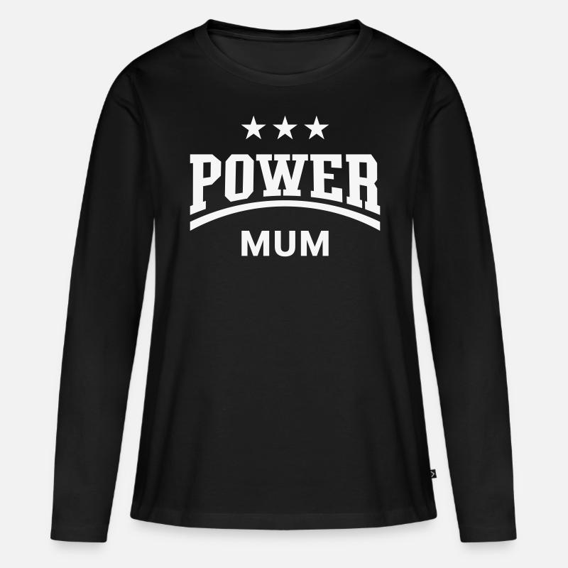 Power Mum (Mama, Mami, Mutter, Muttertag / White) - Frauen Premium Bio Langarmshirt - Schwarz