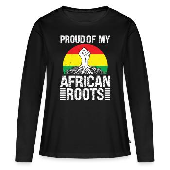 Black History Month Proud Of My African Roots Afro - Women's Premium Organic Long Sleeve Shirt - black - Front - Julia (174cm)