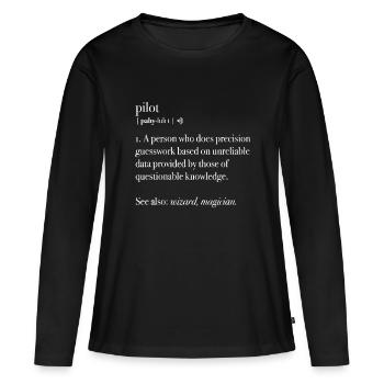 Pilot Definition Fly Airplane Funny Aircraft Aviat - Women's Premium Organic Long Sleeve Shirt - black - Front - Julia (174cm)