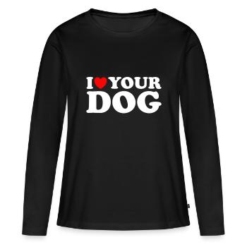 I Heart Your Dog - Funny I Love My Dog, I Love Dog - Women's Premium Organic Long Sleeve Shirt - black - Front - Julia (174cm)