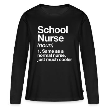 Schulkrankenschwester Definition Lustig Zurück zur Schule Zuerst - Frauen Premium Bio Langarmshirt - Schwarz - Vorne - Julia (174cm)