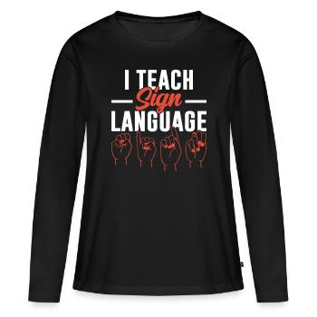 J’enseigne les signes aux professeurs de langue des signes - T-shirt manches longues Premium bio Femme - noir - Devant - Julia (174cm)