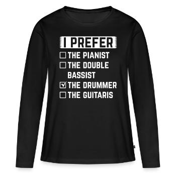 Je préfère le batteur batteur batteur batteur - T-shirt manches longues Premium bio Femme - noir - Devant - Julia (174cm)