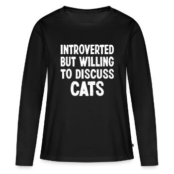 Introverted But Willing To Discuss Cats Christmasc - Women's Premium Organic Long Sleeve Shirt - black - Front - Julia (174cm)