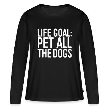 Life Goal Pet All The Dogs idea Pet Lover Gift - Women's Premium Organic Long Sleeve Shirt - black - Front - Julia (174cm)