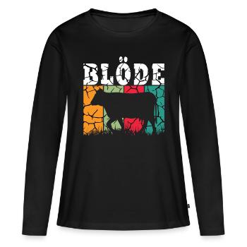 BLÖDE KUH - TIER - TIERISCH - TIERCHEN - Frauen Premium Bio Langarmshirt - Schwarz - Vorne - Julia (174cm)