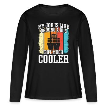 Captain Job Like Driving Bus But Cool Ship - Women's Premium Organic Long Sleeve Shirt - black - Front - Julia (174cm)