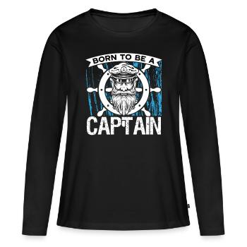 Captain Born To Be A Captain Ship Boat Sailing - Women's Premium Organic Long Sleeve Shirt - black - Front - Julia (174cm)