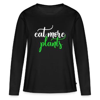 Iss mehr Pflanzen Veganes WFPB auf pflanzlicher Basis - Frauen Premium Bio Langarmshirt - Schwarz - Vorne - Julia (174cm)