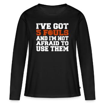 Hoops Basketball Player Streetball Hooping 5 Fouls - Women's Premium Organic Long Sleeve Shirt - black - Front - Julia (174cm)