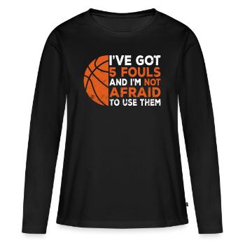 Hoops Basketball Player Streetball Hooping 5 Fouls - Women's Premium Organic Long Sleeve Shirt - black - Front - Julia (174cm)
