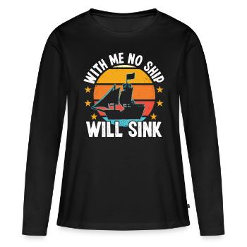 Kapitän With Me No Ship Will Sink Schiff Boot - Frauen Premium Bio Langarmshirt - Schwarz - Vorne - Julia (174cm)