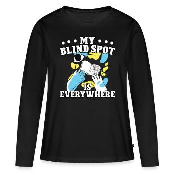 Blindness Blind Spot Everywhere Blind People - Women's Premium Organic Long Sleeve Shirt - black - Front - Julia (174cm)