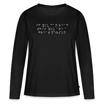 Blindheit You Are Great Person Blindness Awareness - Women's Premium Organic Long Sleeve Shirt - black - Front - Julia (174cm)