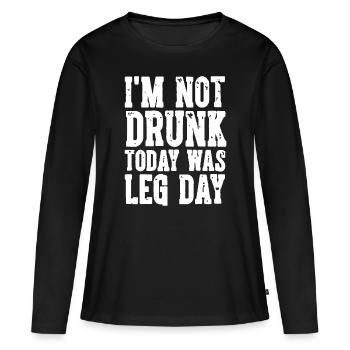 Cute Drinking Gift Funny I'm Not Drunk Today Was L - Women's Premium Organic Long Sleeve Shirt - black - Front - Julia (174cm)