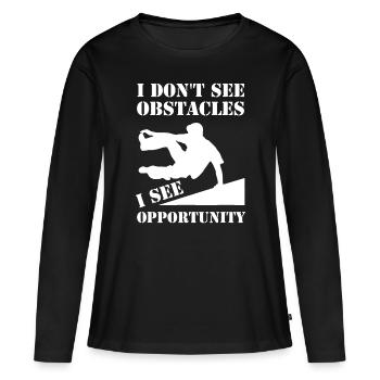 Funny Parkour I Don't See Obstacles Free Running P - Women's Premium Organic Long Sleeve Shirt - black - Front - Julia (174cm)