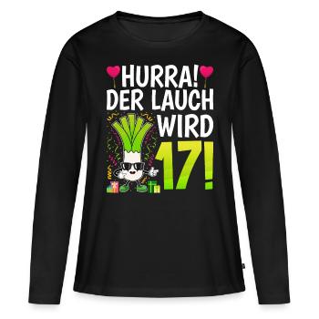Hurra der Lauch wird 17 - Frauen Premium Bio Langarmshirt - Schwarz - Vorne - Julia (174cm)