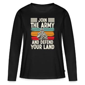 Soldat Join Army Defend Your Land Militär Armee - Frauen Premium Bio Langarmshirt - Schwarz - Vorne - Julia (174cm)