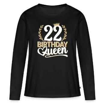 22nd birthday woman 22 years old 22nd 22er Queen - Women's Premium Organic Long Sleeve Shirt - black - Front - Julia (174cm)
