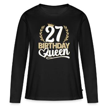 27th birthday woman 27 years old 27th 27er Queen - Women's Premium Organic Long Sleeve Shirt - black - Front - Julia (174cm)