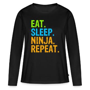 Eat Sleep Ninja Karate Repeat - Women's Premium Organic Long Sleeve Shirt - black - Front - Julia (174cm)