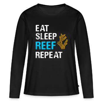 Eat Sleep Reef Repeat Coral Saltwater Aquarium - Women's Premium Organic Long Sleeve Shirt - black - Front - Julia (174cm)
