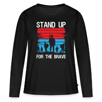 Soldier Stand Up For Brave Military Army Veteran - Women's Premium Organic Long Sleeve Shirt - black - Front - Julia (174cm)