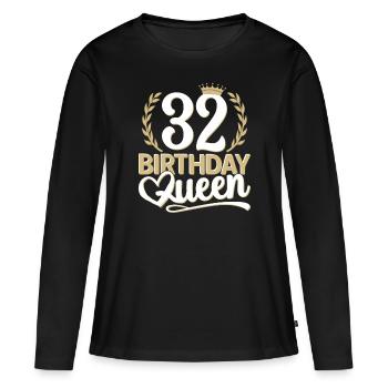 32nd birthday woman 32 years old 32nd 32er Queen - Women's Premium Organic Long Sleeve Shirt - black - Front - Julia (174cm)