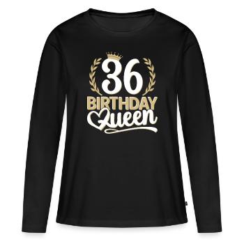 36th birthday woman 36 years old 36th 36er Queen - Women's Premium Organic Long Sleeve Shirt - black - Front - Julia (174cm)