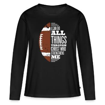 I Can Do All Things Through Christ Who Strengthens - Women's Premium Organic Long Sleeve Shirt - black - Front - Julia (174cm)