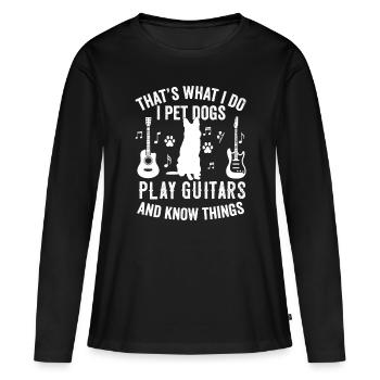 C’est ce que je fais I Pet Dogs I Play Guitar Gift Guit - T-shirt manches longues Premium bio Femme - noir - Devant - Julia (174cm)