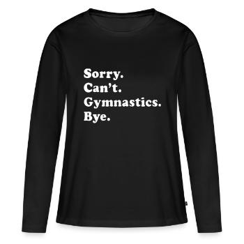 Lustiges Gymnastikgeschenk für Männer, Frauen, Jungen oder Mädchen - Frauen Premium Bio Langarmshirt - Schwarz - Vorne - Julia (174cm)