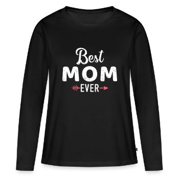 Best mom ever mother's day - Women's Premium Organic Long Sleeve Shirt - black - Front - Julia (174cm)