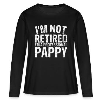 Mens Christmas idea I'm Not Retired I'm A Professi - Women's Premium Organic Long Sleeve Shirt - black - Front - Julia (174cm)