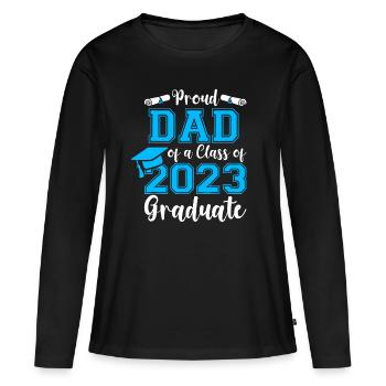 Proud Dad of a Class of 2023 Graduate Senior 23 Gr - Women's Premium Organic Long Sleeve Shirt - black - Front - Julia (174cm)
