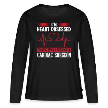 Cardiac Surgeon Heart Obsessed Cardiac Surgery Surgeon - Women's Premium Organic Long Sleeve Shirt - black - Front - Julia (174cm)