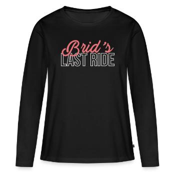 Brids Last Ride Shirt - Frauen Premium Bio Langarmshirt - Schwarz - Vorne - Julia (174cm)