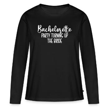 Enterrement de vie de jeune fille Turning Up The Bride - T-shirt manches longues Premium bio Femme - noir - Devant - Julia (174cm)