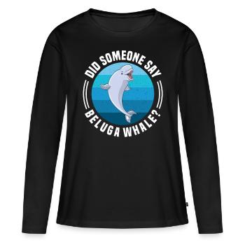 Béluga Béluga Baleine Observation des baleines Dauphin Dauphin - T-shirt manches longues Premium bio Femme - noir - Devant - Julia (174cm)