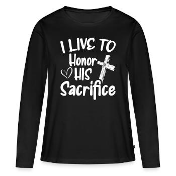 Je vis pour honorer Son sacrifice Croyez Dieu - T-shirt manches longues Premium bio Femme - noir - Devant - Julia (174cm)