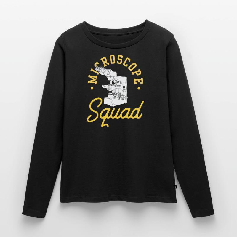 Équipe de microscope Microscopes Dictons de microscope T-shirt manches longues Premium bio Femme