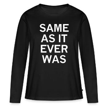 Comme toujours, sarcastique, drôle, blague, famil - T-shirt manches longues Premium bio Femme - noir - Devant - Julia (174cm)