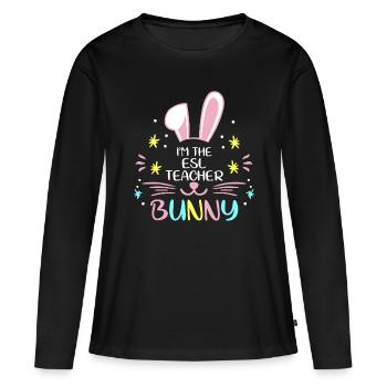 I'm The ESL Teacher Bunny Easter Day Rabbit Family - Women's Premium Organic Long Sleeve Shirt - black - Front - Julia (174cm)