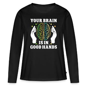 Brain Surgeon Brain In Good Hands Neurosurgeon - Women's Premium Organic Long Sleeve Shirt - black - Front - Julia (174cm)